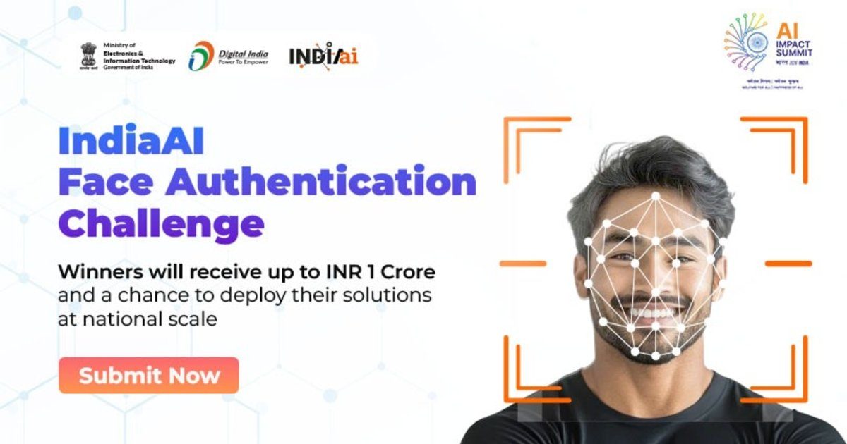 IndiaAI Launches Face Authentication Challenge to Boost Transparency and Integrity in Public Examinations with ₹2.5 Crore Prize Pool Applications open till 25th October 2025
